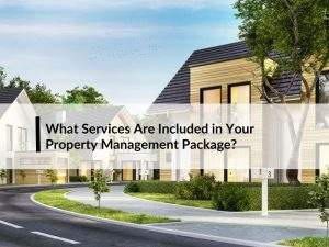 Understanding the Services Included in Your Property Management Package – Best Property